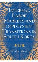 Internal Labor Markets and Employment Transitions in South Korea