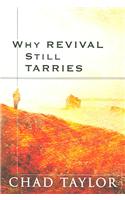 Why Revival Still Tarries