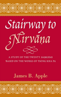 Stairway to Nirvana: A Study of the Twenty Sa?ghas Based on the Works of Tsong kha pa