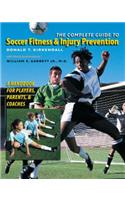 The Complete Guide to Soccer Fitness and Injury Prevention