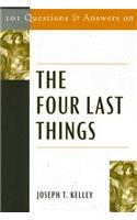 101 Questions & Answers on the Four Last Things