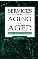 Services to the Aging and Aged