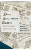 Debt, Investment, Slaves