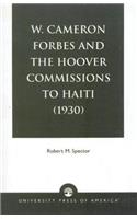 W. Cameron Forbes and the Hoover Commissions to Haiti (1930)