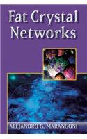 Fat Crystal Networks