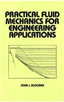 Practical Fluid Mechanics for Engineering Applications