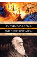 Darwinism, Design and Public Education
