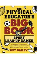 Physical Educator's Big Book of Sport Lead-Up Games
