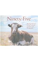 Ninety-Five: Meeting America's Farmed Animals in Stories and Photographs