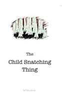 The Child Snatching Thing
