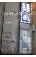 Don't Look Down