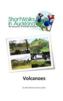 Short Walks in Auckland: Volcanoes