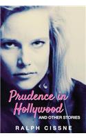 Prudence in Hollywood: And Other Stories