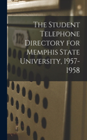 The Student Telephone Directory for Memphis State University, 1957-1958