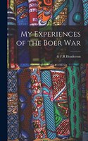 My Experiences of the Boer War