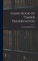 Hand Book of Timber Preservation