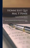 Honni Soit Qui Mal Y Pense: Notes Sur La Formation Du Franco-Normand Et De L'Anglo-Saxon