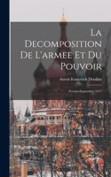 La decomposition de l'armee et du pouvoir