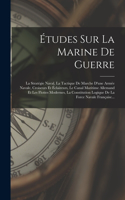 Études Sur La Marine De Guerre