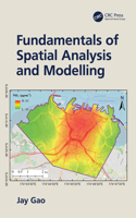 Fundamentals of Spatial Analysis and Modelling