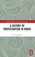 A History of Protestantism in Korea