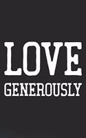 Love Generously