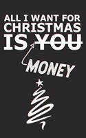 All I Want for Christmas is Money
