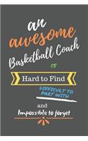 An Awesome Basketball Coach is Hard to Find Difficult to Part With and Impossible to Forget