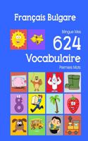 Français Bulgare Bilingue Mes 624 Vocabulaire Essentiel Premiers Imagier Mots