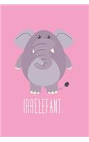 Irrelefant