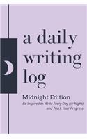 A Daily Writing Log Midnight Edition
