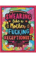Swearing Like a Motherfucking Receptionist