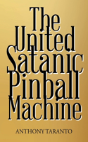 United Satanic Pinball Machine