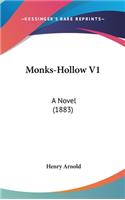 Monks-Hollow V1: A Novel (1883)