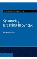 Symmetry Breaking in Syntax