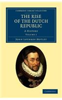 Rise of the Dutch Republic - Volume 1