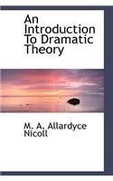 An Introduction to Dramatic Theory