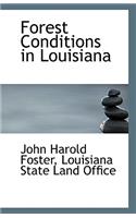Forest Conditions in Louisiana