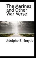 The Marines and Other War Verse