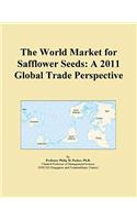 The World Market for Safflower Seeds