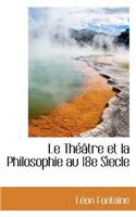 Le Theatre Et La Philosophie Au 18e Siecle