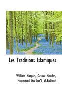 Les Traditions Islamiques
