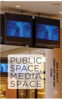 Public Space, Media Space