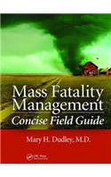 Mass Fatality Management Concise Field Guide