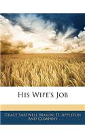 His Wife's Job