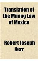 Translation of the Mining Law of Mexico