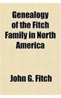 Genealogy of the Fitch Family in North America
