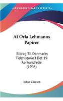 Af Orla Lehmanns Papirer