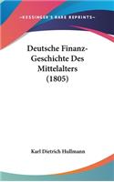 Deutsche Finanz-Geschichte Des Mittelalters (1805)