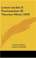 Lettere Inedite E Preziosissime Di Vincenzo Monti (1859)